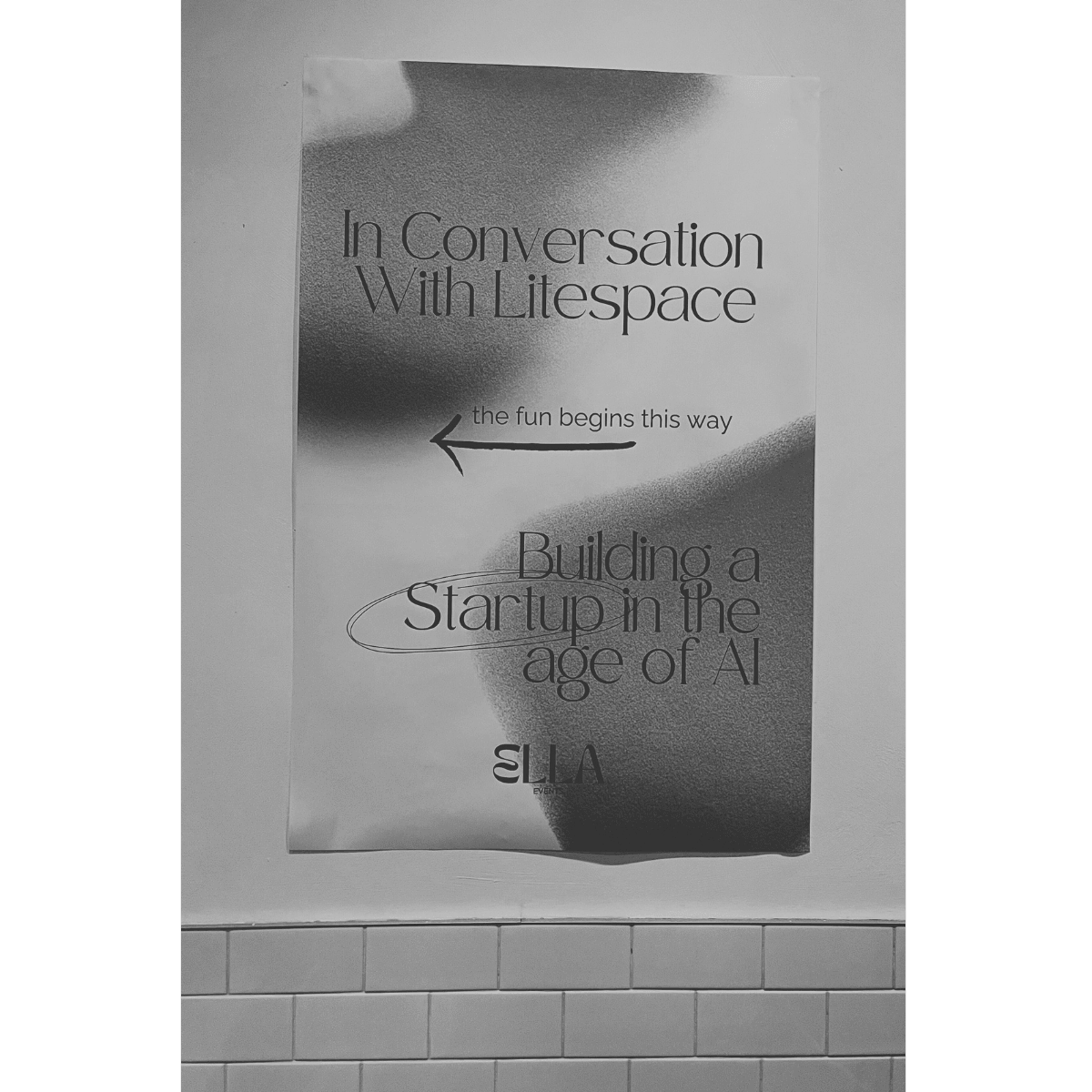 A poster titled “In Conversation with Litespace - Building a Startup in the Age of AI” by Ella Events